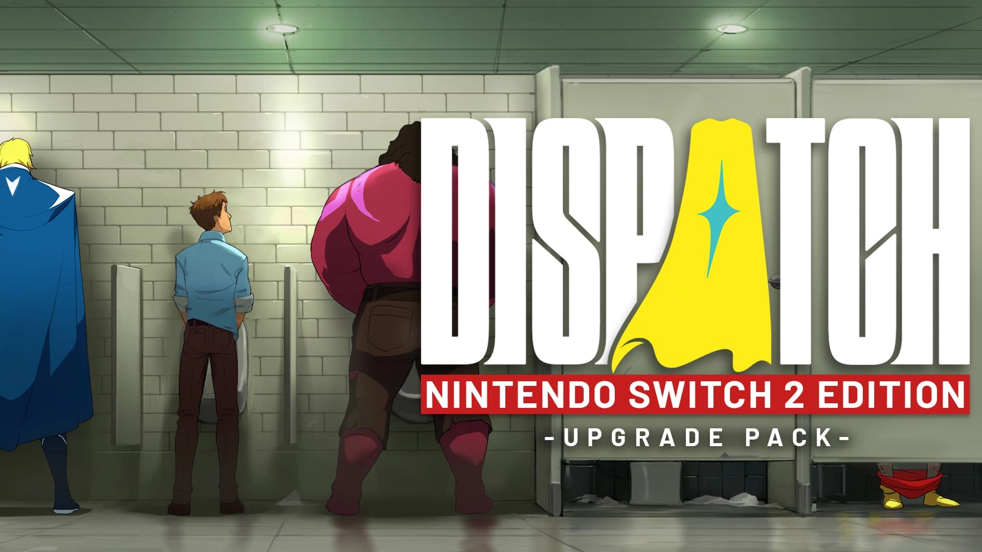 Characters in a restroom with a superhero logo overlay, promoting Dispatch Nintendo Switch 2 Edition