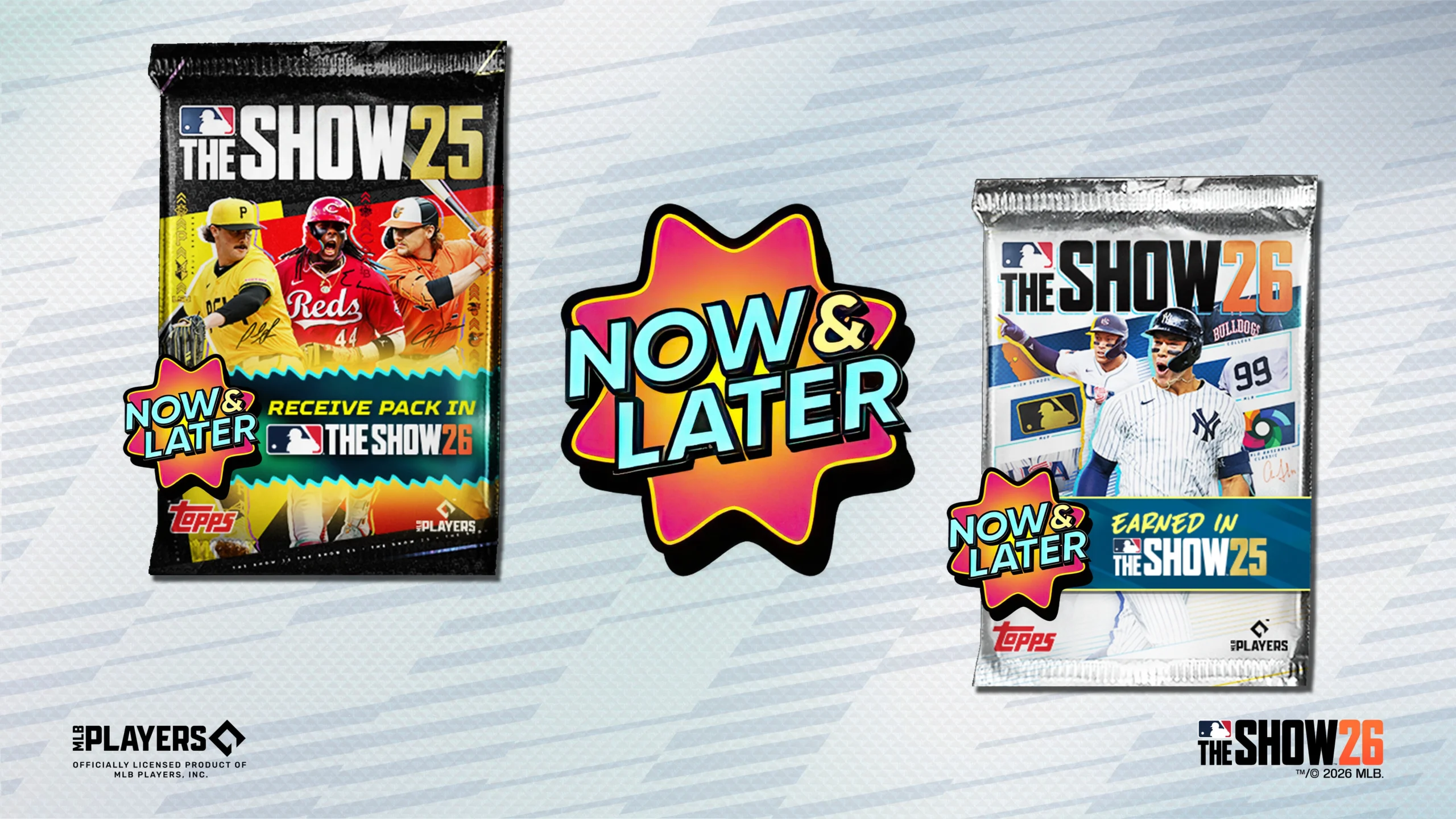 Two MLB The Show 25 and 26 game card packs with a Now & Later promotion graphic in the center